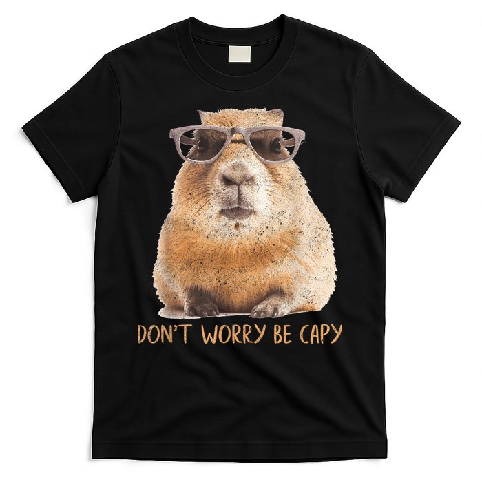 Dont Worry Be Capy Capybara Funny Capybara Lovers T-Shirt