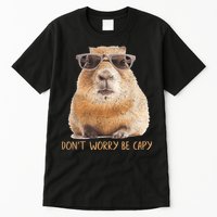 Dont Worry Be Capy Capybara Funny Capybara Lovers Tall T-Shirt