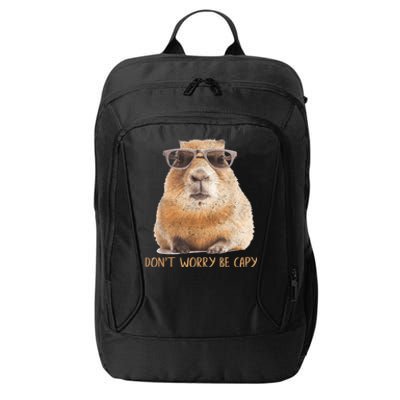 Dont Worry Be Capy Capybara Funny Capybara Lovers City Backpack