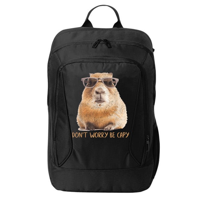 Dont Worry Be Capy Capybara Funny Capybara Lovers City Backpack