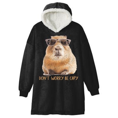Dont Worry Be Capy Capybara Funny Capybara Lovers Hooded Wearable Blanket