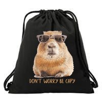 Dont Worry Be Capy Capybara Funny Capybara Lovers Drawstring Bag