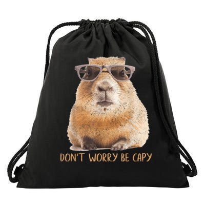 Dont Worry Be Capy Capybara Funny Capybara Lovers Drawstring Bag