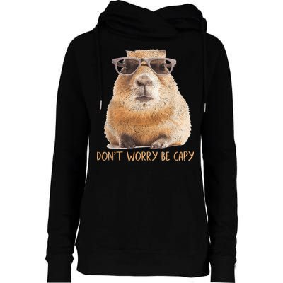 Dont Worry Be Capy Capybara Funny Capybara Lovers Womens Funnel Neck Pullover Hood