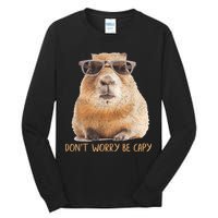 Dont Worry Be Capy Capybara Funny Capybara Lovers Tall Long Sleeve T-Shirt