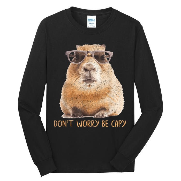 Dont Worry Be Capy Capybara Funny Capybara Lovers Tall Long Sleeve T-Shirt