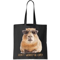 Dont Worry Be Capy Capybara Funny Capybara Lovers Bag