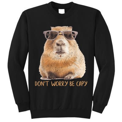 Dont Worry Be Capy Capybara Funny Capybara Lovers Tall Sweatshirt