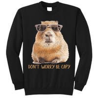 Dont Worry Be Capy Capybara Funny Capybara Lovers Tall Sweatshirt