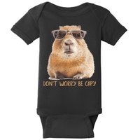 Dont Worry Be Capy Capybara Funny Capybara Lovers Baby Bodysuit
