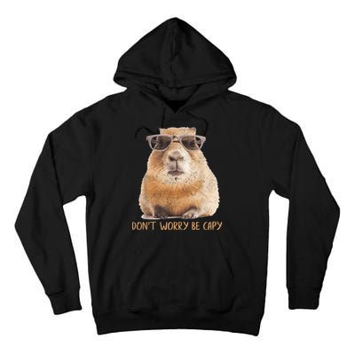 Dont Worry Be Capy Capybara Funny Capybara Lovers Tall Hoodie