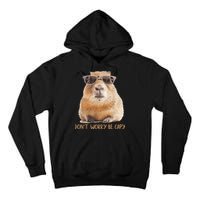 Dont Worry Be Capy Capybara Funny Capybara Lovers Tall Hoodie
