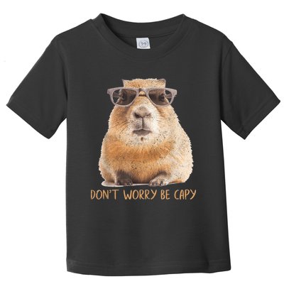 Dont Worry Be Capy Capybara Funny Capybara Lovers Toddler T-Shirt