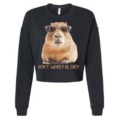 Dont Worry Be Capy Capybara Funny Capybara Lovers Cropped Pullover Crew