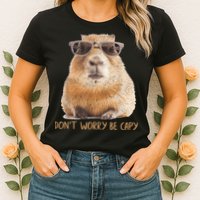 Dont Worry Be Capy Capybara Funny Capybara Lovers Womens T-Shirt