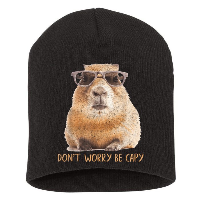 Dont Worry Be Capy Capybara Funny Capybara Lovers Short Acrylic Beanie