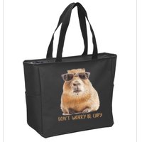 Dont Worry Be Capy Capybara Funny Capybara Lovers Zip Tote Bag