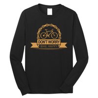 Don't Worry Bike Happy Long Sleeve Shirt