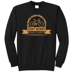 Don't Worry Bike Happy Sweatshirt