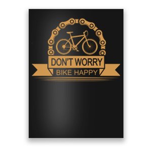 Don't Worry Bike Happy Poster