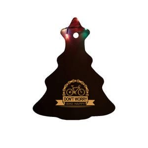 Don't Worry Bike Happy Ceramic Tree Ornament