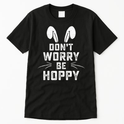Don't Worry Be Hoppy Funny Easter Bunny Tall T-Shirt