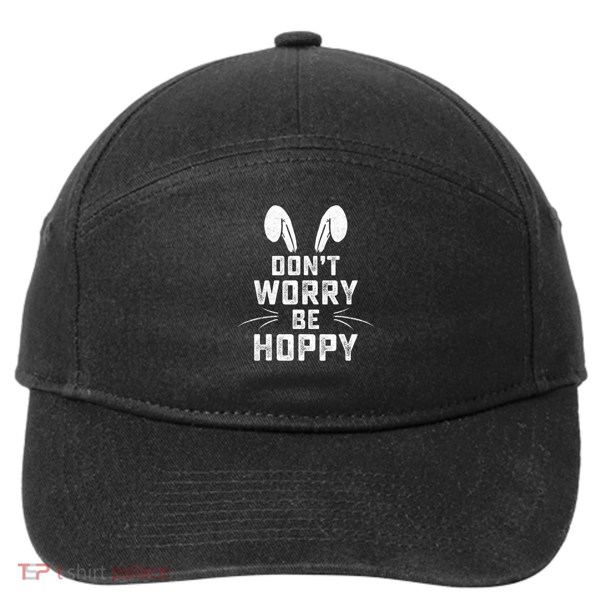 Don't Worry Be Hoppy Funny Easter Bunny 7-Panel Snapback Hat