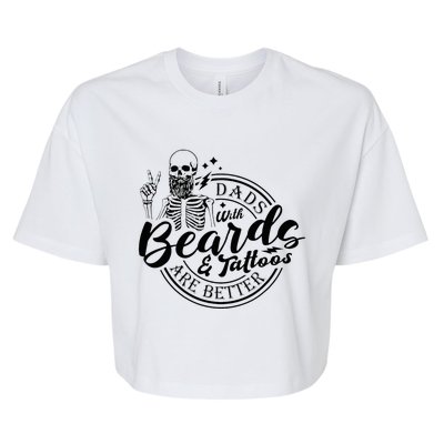 Dads With Beards And Tattoos Skeleton Fun Design Bella+Canvas Jersey Crop Tee