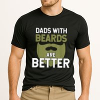 Dads With Beards Are Better Fathers Day Funny Dad Performance Shirt