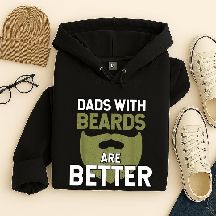 Dads With Beards Are Better Fathers Day Funny Dad Hoodie
