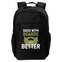 Dads With Beards Are Better Fathers Day Funny Dad Backpack
