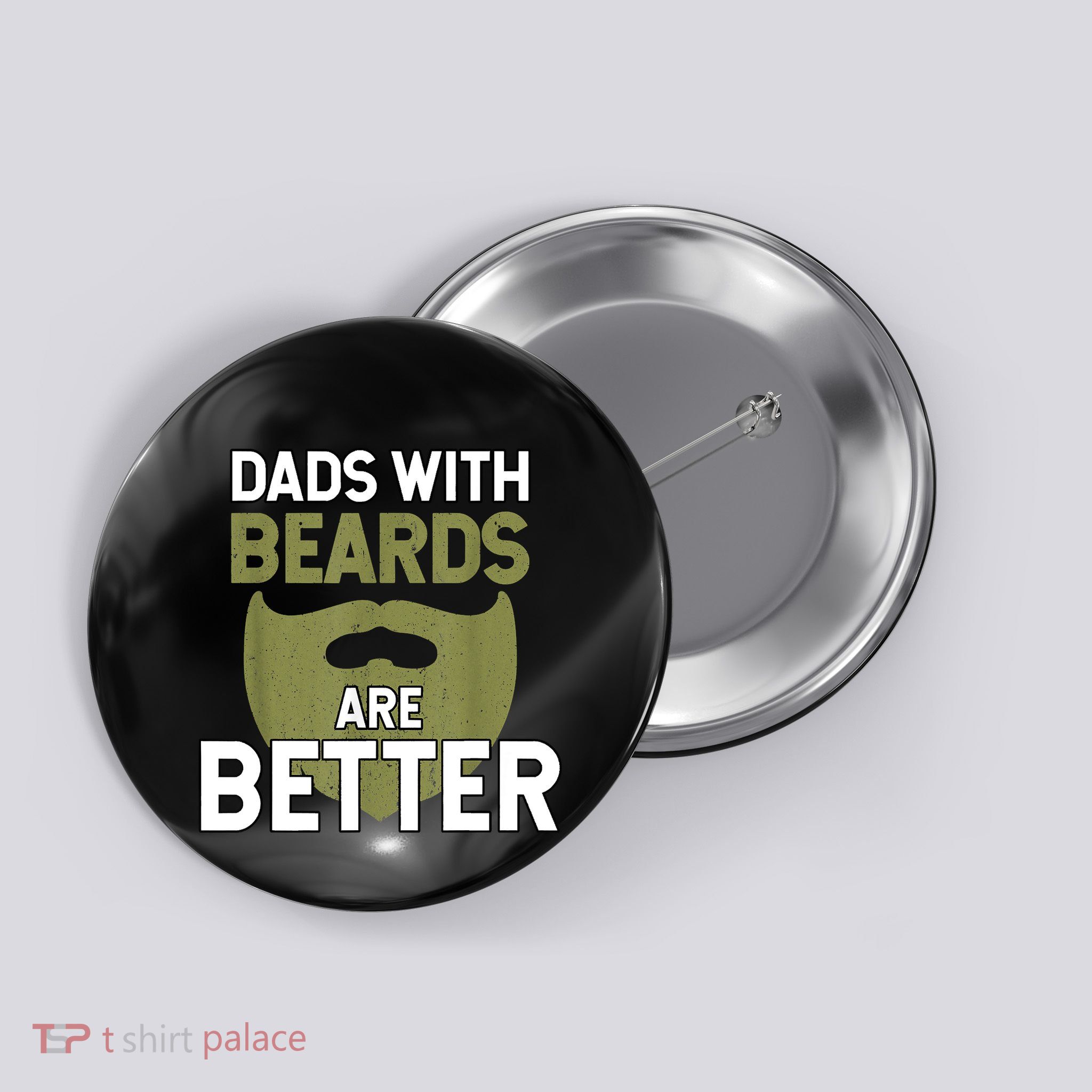 Dads With Beards Are Better Fathers Day Funny Dad Button