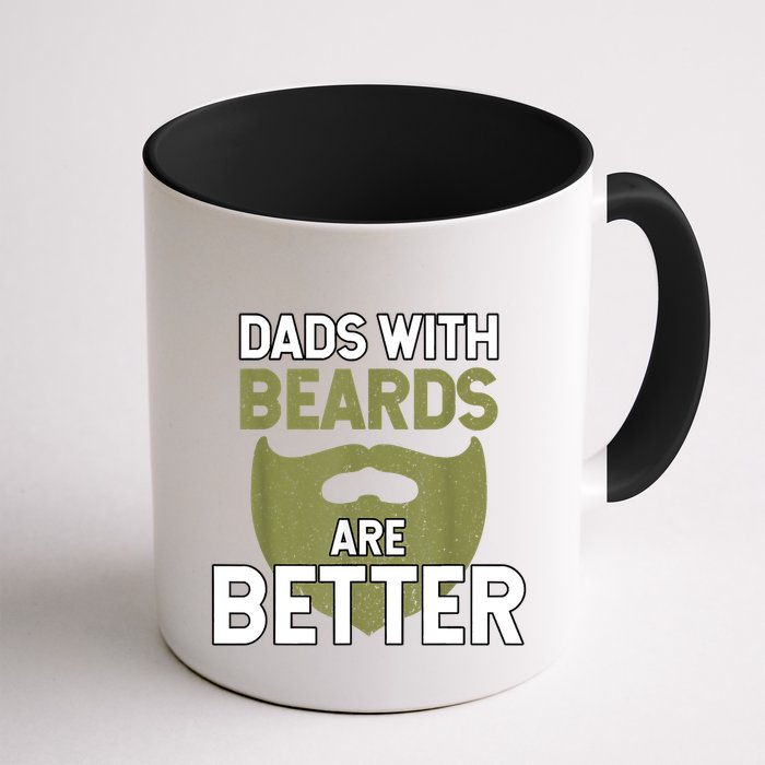 Dads With Beards Are Better Fathers Day Funny Dad Mug