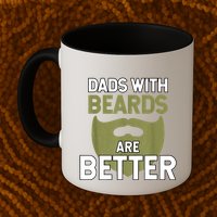 Dads With Beards Are Better Fathers Day Funny Dad Mug