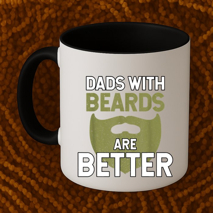 Dads With Beards Are Better Fathers Day Funny Dad Mug