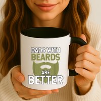 Dads With Beards Are Better Fathers Day Funny Dad Mug