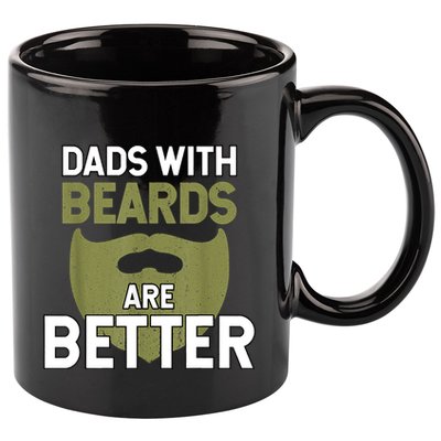 Dads With Beards Are Better Fathers Day Funny Dad 11oz C Handle Ceramic Mug