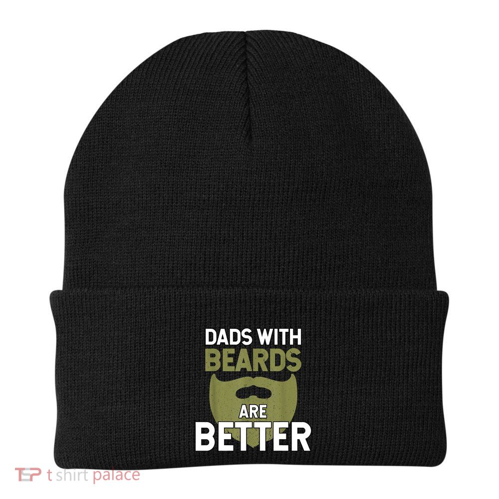 Dads With Beards Are Better Fathers Day Funny Dad Beanie