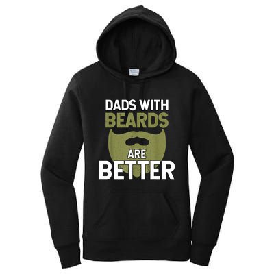 Dads With Beards Are Better Fathers Day Funny Dad Women's Pullover Hoodie