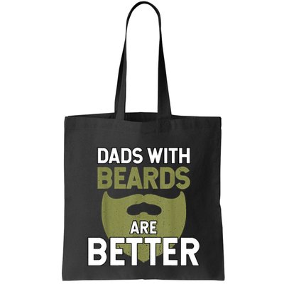 Dads With Beards Are Better Fathers Day Funny Dad Bag