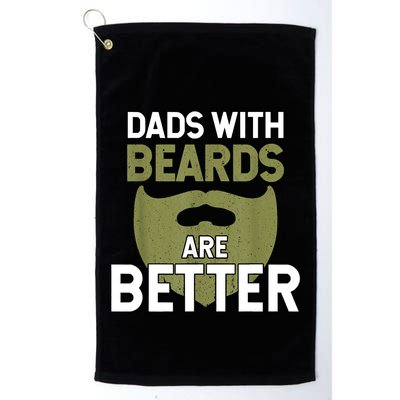 Dads With Beards Are Better Fathers Day Funny Dad Golf Towel