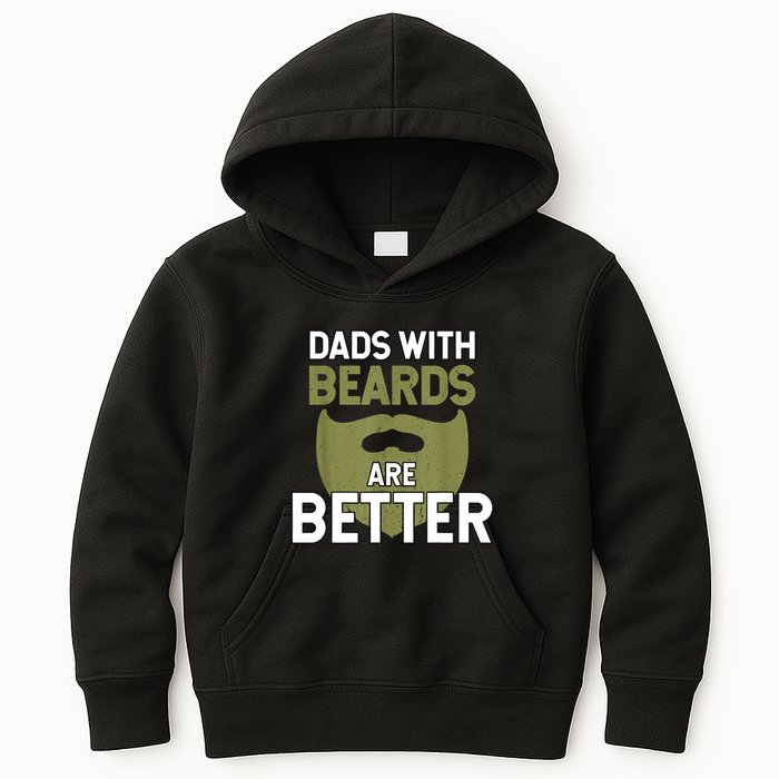 Dads With Beards Are Better Fathers Day Funny Dad Kids Hoodie