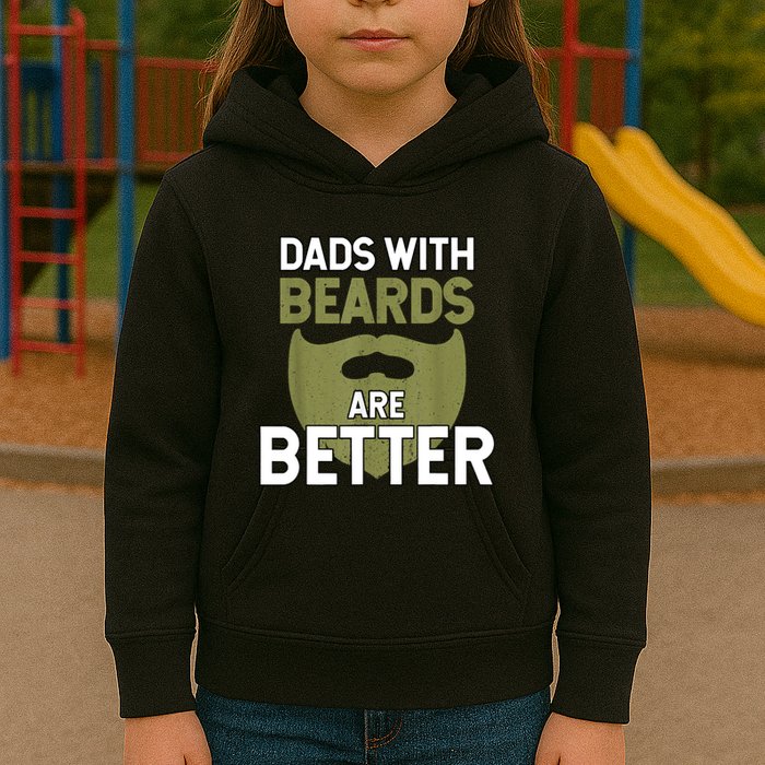 Dads With Beards Are Better Fathers Day Funny Dad Kids Hoodie
