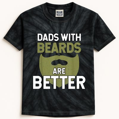 Dads With Beards Are Better Fathers Day Funny Dad Kids Tie-Dye T-Shirt
