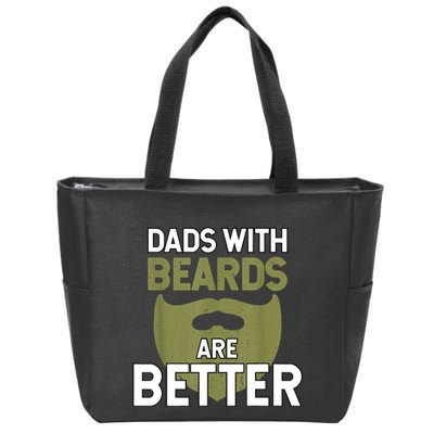Dads With Beards Are Better Fathers Day Funny Dad Zip Tote Bag