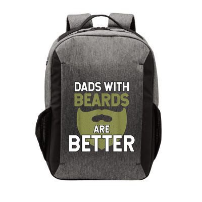 Dads With Beards Are Better Fathers Day Funny Dad Vector Backpack