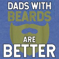 Dads With Beards Are Better Fathers Day Funny Dad Garment-Dyed Sweatshirt