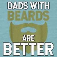 Dads With Beards Are Better Fathers Day Funny Dad Sueded Cloud Jersey T-Shirt