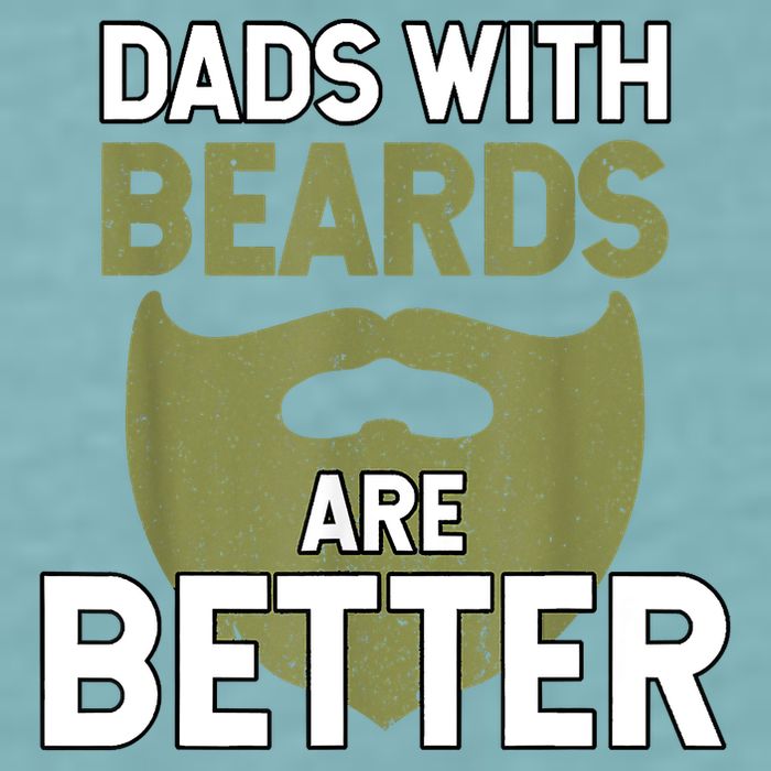 Dads With Beards Are Better Fathers Day Funny Dad Sueded Cloud Jersey T-Shirt