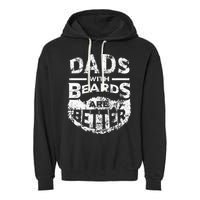 Dads With Beards Are Better Distressed Garment-Dyed Fleece Hoodie